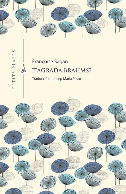 T'AGRADA BRAHMS? | 9788417998851 | SAGAN, FRANÇOISE