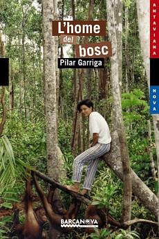 HOME DEL BOSC, L' (ANTAVIANA NOVA 140) | 9788448923693 | GARRIGA, PILAR