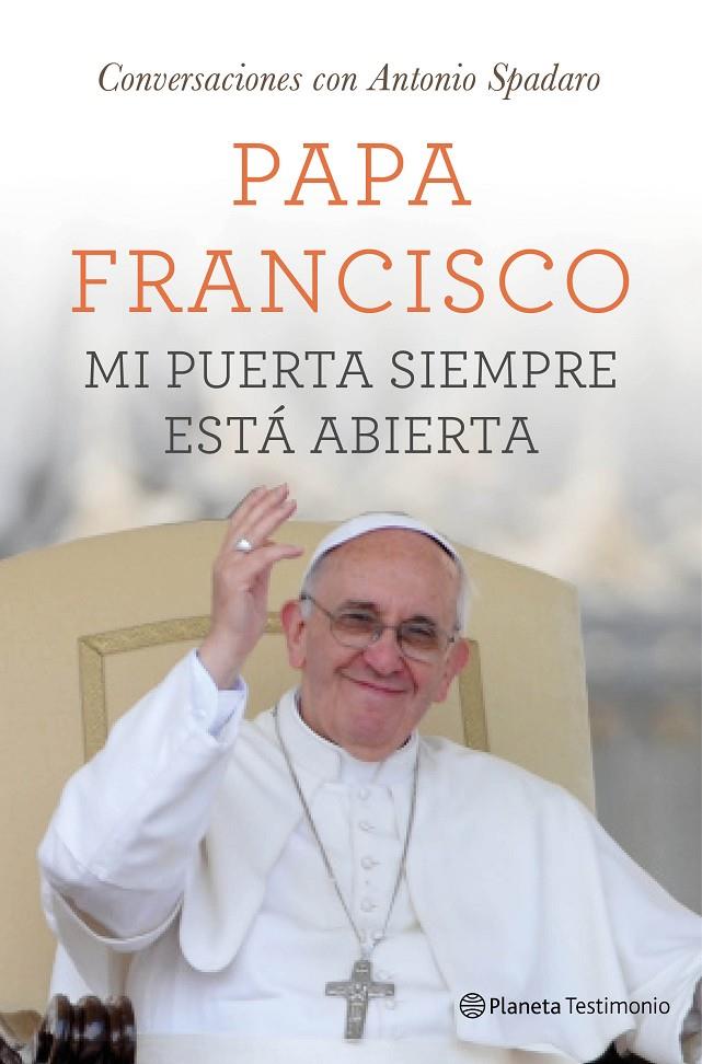 MI PUERTA SIEMPRE ESTÁ ABIERTA | 9788408131533 | PAPA FRANCISCO