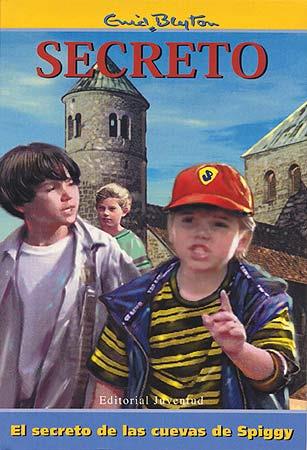 SECRETO DE LAS CUEVAS DE SPIGGY | 9788426109606 | BLYTON, ENID