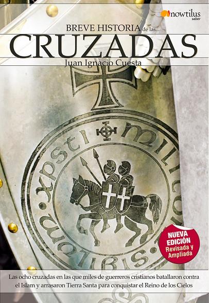 BREVE HISTORIA DE LAS CRUZADAS | 9788497638197 | CUESTA MILLÁN, JUAN IGNACIO