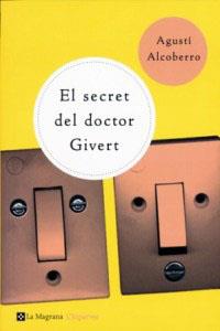SEGRET DEL DOCTOR GIVERT,EL | 9788482643557 | ALCOBERRO, AGUSTI