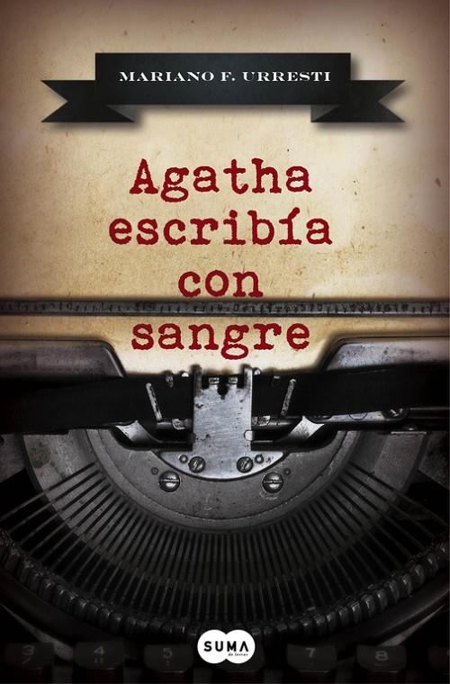 AGATHA ESCRIBÍA CON SANGRE | 9788483658345 | F. URRESTI, MARIANO