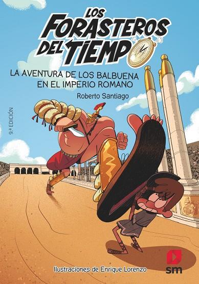 LOS FORASTEROS DEL TIEMPO 3: LA AVENTURA DE LOS BALBUENA EN EL IMPERIO ROMANO | 9788467591781 | SANTIAGO, ROBERTO