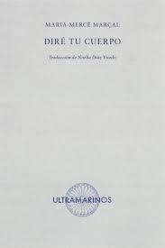 DIRÉ TU CUERPO | 9788412260205 | MARÇAL, MARIA-MERCÈ