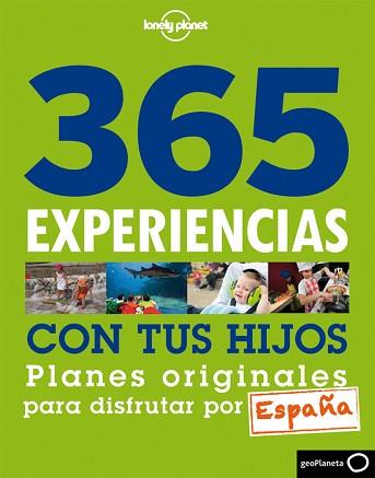 365 EXPERIENCIAS CON TUS HIJOS | 9788408013860 | MAVI VILLATORO