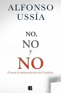 NO, NO Y NO | 9788466654098 | USSIA MUÑOZ-SECA, ALFONSO