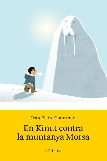 EN KINUT CONTRA LA MUNTANYA MORSA | 9788499320847 | COURIVAUD