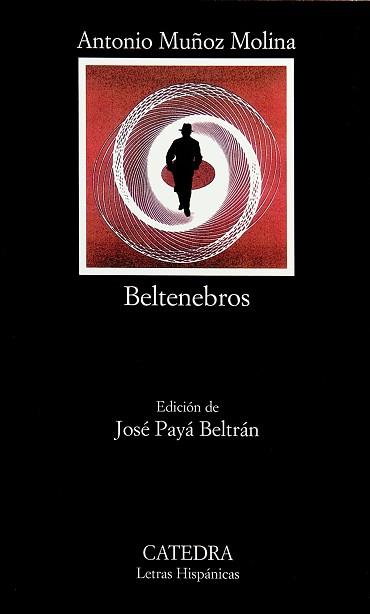 BELTENEBROS | 9788437621456 | MUÑOZ MOLINA, ANTONIO