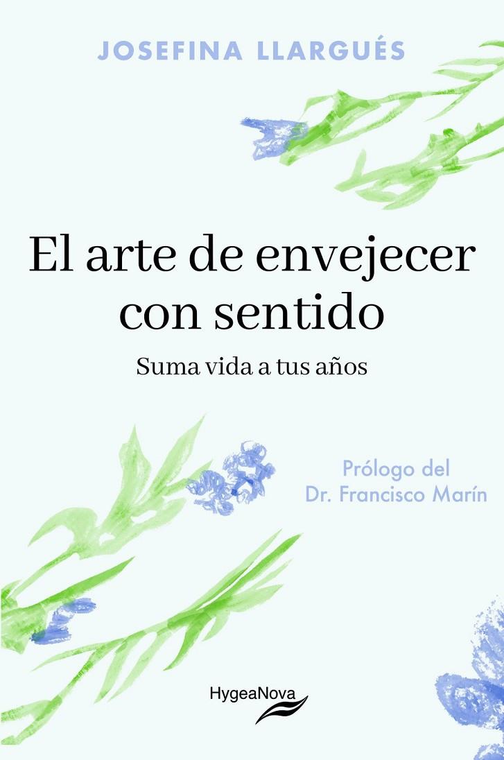 EL ARTE DE ENVEJECER CON SENTIDO | 9788409846047 | LLARGUÉS TRUYOLS, JOSEFINA