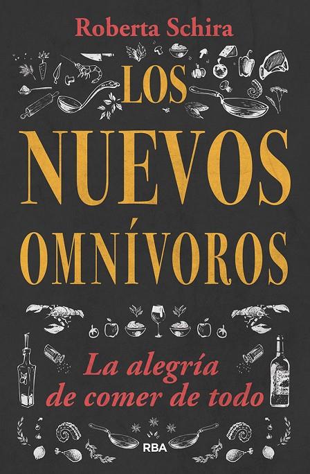 LOS NUEVOS OMNÍVOROS | 9788491872634 | SCHIRA ROBERTA