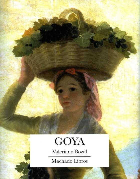 GOYA | 9788477749851 | BOZAL, VALERIANO