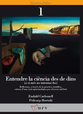 ENTENDRE LA CIENCIA DES DE DINS | 9788484240716 | CARBONELL, EUDALD / HORTOLA, POLICARP