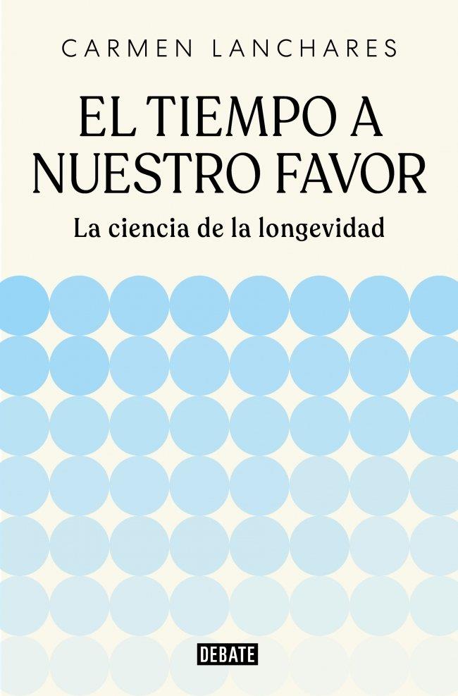 EL TIEMPO A NUESTRO FAVOR | 9791387904494 | LANCHARES, CARMEN