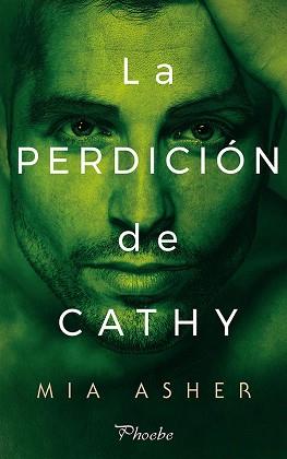 LA PERDICIóN DE CATHY | 9788416970742 | ASHER, MIA