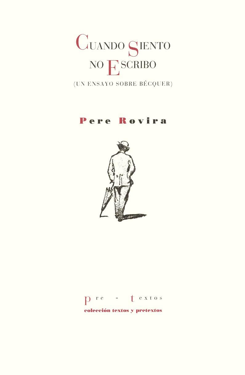 CUANDO SIENTO NO ESCRIBO | 9788481912166 | ROVIRA, PERE