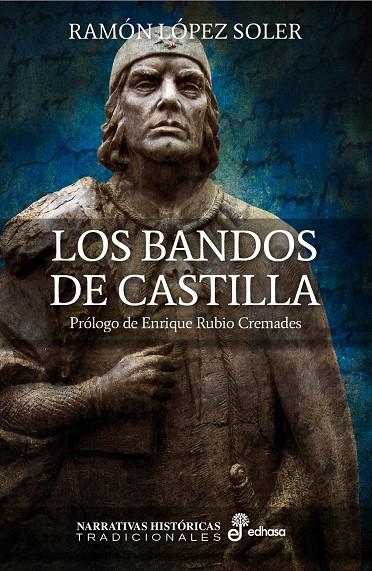 LOS BANDOS DE CASTILLA | 9788435062732