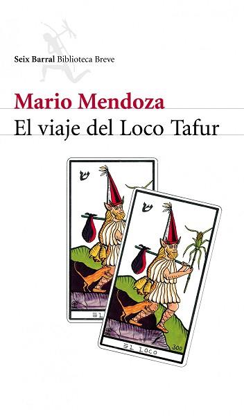 VIAJE DEL LOCO TAFUR | 9788432211683 | MENDOZA, MARIO