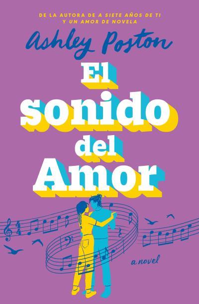 EL SONIDO DEL AMOR | 9788410391246 | POSTON, ASHLEY