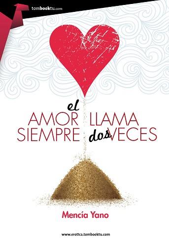 EL AMOR SIEMPRE LLAMA DOS VECES | 9788415747543 | YANO, MENCÍA