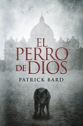PERRO DE DIOS | 9788425344084 | BARD,PATRICK