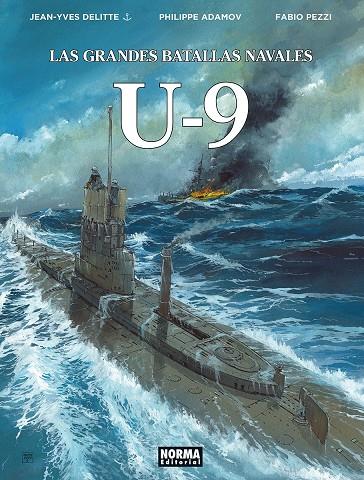 LAS GRANDES BATALLAS NAVALES 18. U-9 | 9788467985245 | DELITTE, JEAN YVES / ADAMOV, ADAMOV / PEZZI, PEZZI