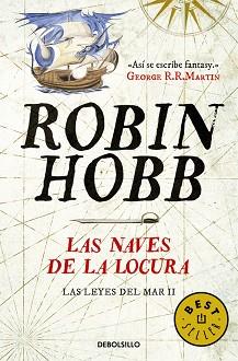 LAS NAVES DE LA LOCURA (LAS LEYES DEL MAR 2) | 9788490625705 | HOBB, ROBIN