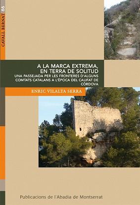 A LA MARCA EXTREMA, EN TERRA DE SOLITUD | 9788498833461 | VILALTA SERRA, ENRIC