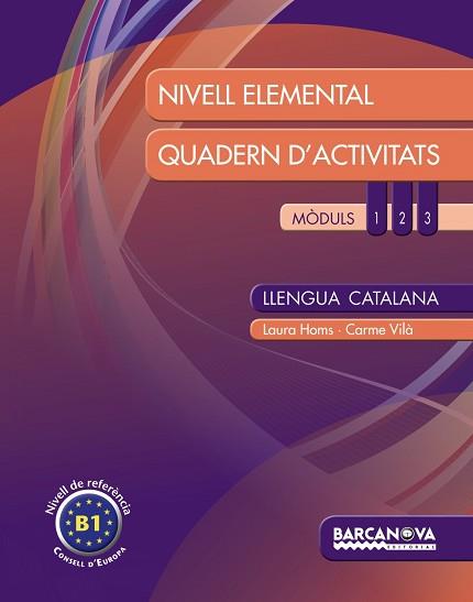 LLENGUA CATALANA. NIVELL ELEMENTAL. QUADERN D'ACTIVITATS | 9788448932312 | HOMS, LAURA/VILÀ, CARME