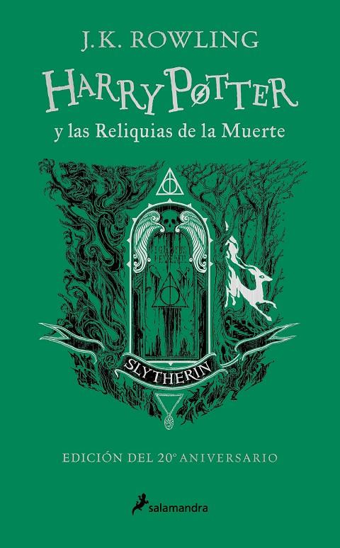 HARRY POTTER Y LAS RELIQUIAS DE LA MUERTE (EDICIÓN SLYTHERIN DEL 20º ANIVERSARIO | 9788418797033 | ROWLING, J.K.