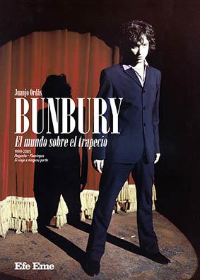 BUNBURY. EL MUNDO SOBRE EL TRAPECIO | 9788495749291 | ORDÁS FERNÁNDEZ, JUANJO