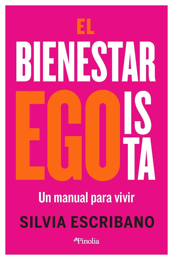 EL BIENESTAR EGOISTA | 9788419878410 | ESCRIBANO, SILVIA