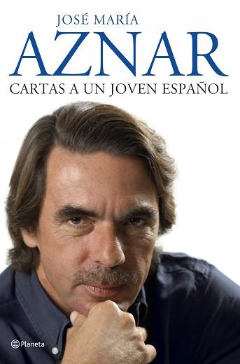 CARTAS  A UN JOVEN ESPAÑOL | 9788408075172 | AZNAR, JOSE MARIA