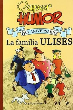 FAMILIA ULISES, LA (SUPER HUMOR) | 9788466622554 | BUIGAS, JOAQUIN; BENEJAM, MARINO