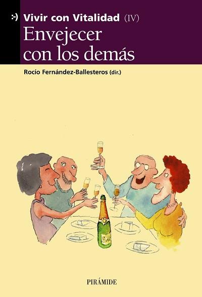 ENVEJECER CON LOS DEMAS | 9788436816853 | FERNANDEZ-BALLESTEROS, ROCIO
