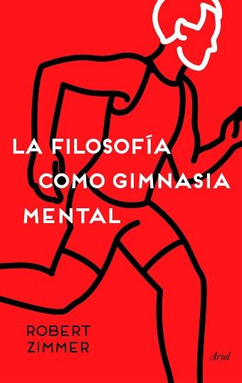 LA FILOSOFÍA COMO GIMNASIA MENTAL | 9788434423572 | ROBERT ZIMMER