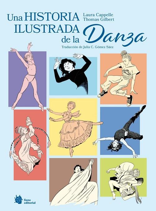 UNA HISTORIA ILUSTRADA DE LA DANZA | 9788410158382 | CAPPELLE, LAURA