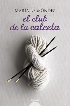 CLUB DE LA CALCETA | 9788498771442 | REIMONDEZ, MARIA (1975- )