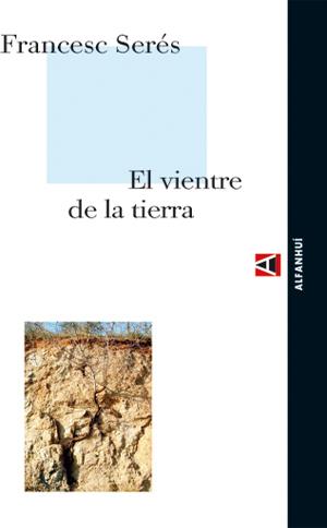 VIENTRE DE LA TIERRA | 9788493333218 | SERES, FRANCESC