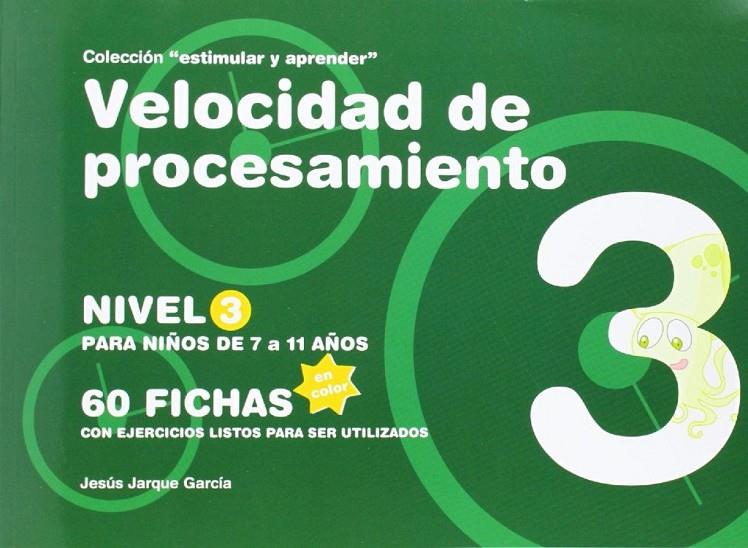 VELOCIDAD DE PROCESAMIENTO, NIVEL 3 | 9788498963694 | JARQUE GARCIA, JESUS