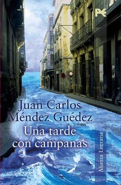 UNA TARDE CON CAMPANAS | 9788420645551 | MENDEZ GUEDEZ, JUAN CARLOS (1967- )