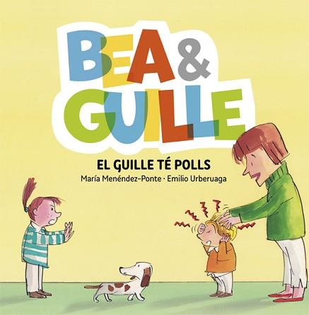 BEA &amp;AMP;AMP; GUILLE 5. EL GUILLE TÉ POLLS | 9788424662653