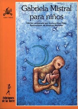 GABRIELA MISTRAL PARA NI¥OS | 9788479600785 | DIAZ PLAJA, AURORA