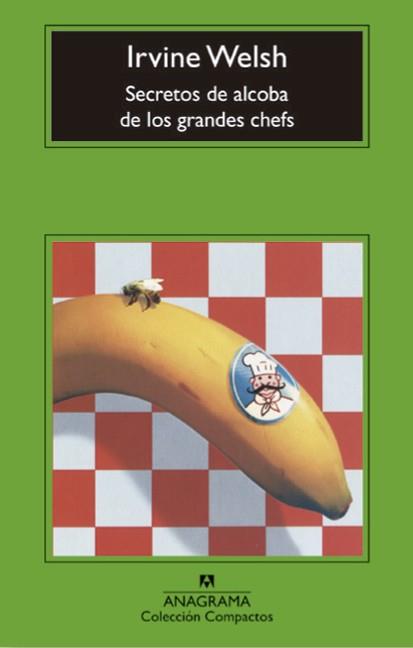 SECRETOS DE ALCOBA DE LOS GRANDES CHEFS | 9788433960887 | WELSH, IRVING