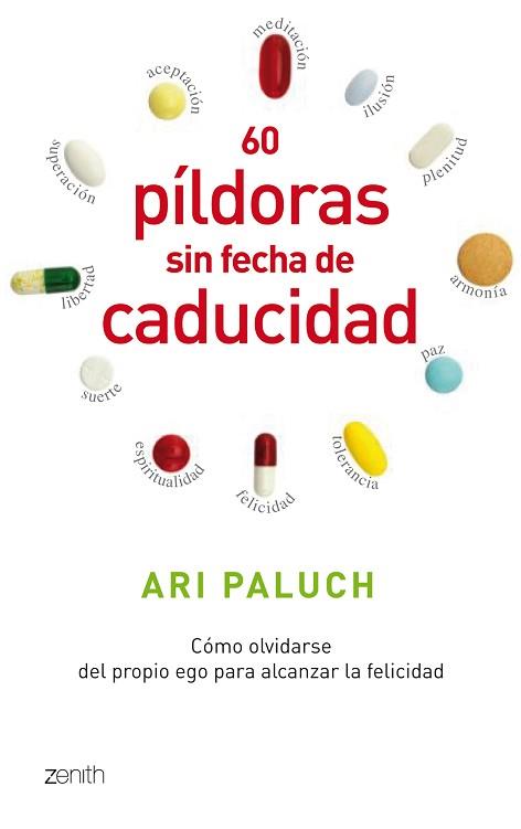 60 PILDORAS SIN FECHA DE CADUCIDAD | 9788408080497 | ARI PALUCH