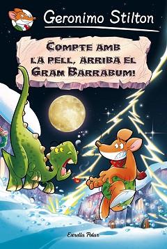 COMPTE AMB LA PELL, ARRIBA EL GRAN BARRABUM! | 9788491370192 | GERONIMO STILTON