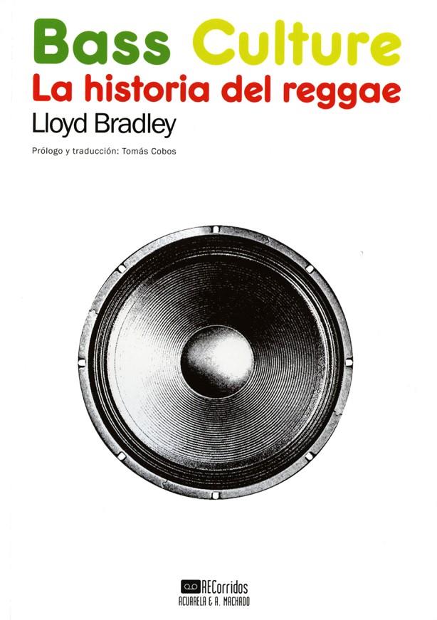 BASS CULTURE | 9788477742173 | BRADLEY, LLOYD