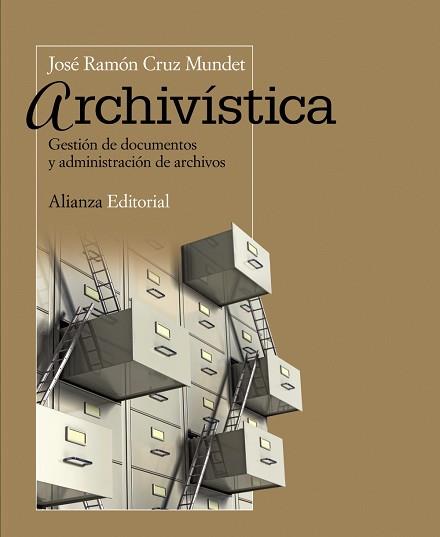 ARCHIVÍSTICA | 9788420609522 | CRUZ MUNDET, JOSÉ RAMÓN