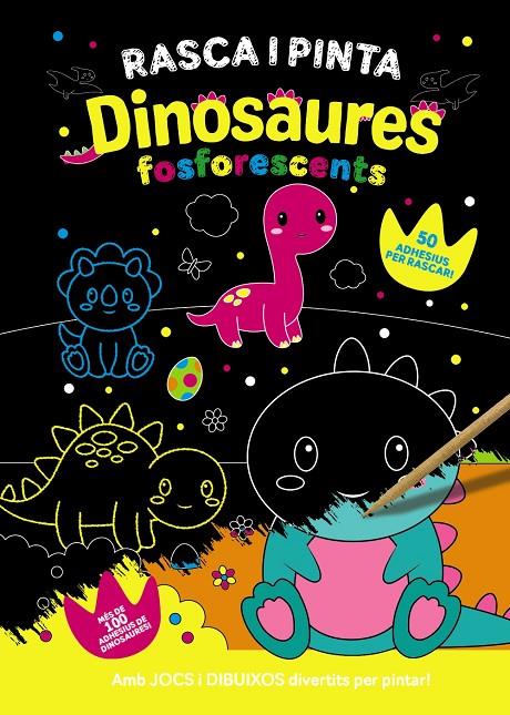 RASCA I PINTA DINOSAURES FOSFORESCENTS | 9788413493091 | AA.VV.