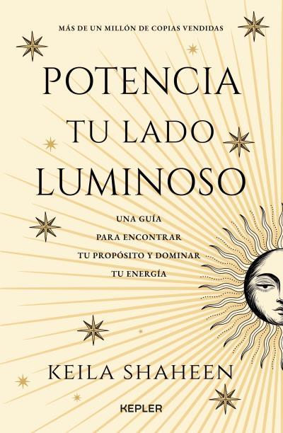 POTENCIA TU LADO LUMINOSO | 9788419656261 | SHAKEEN, KEILA